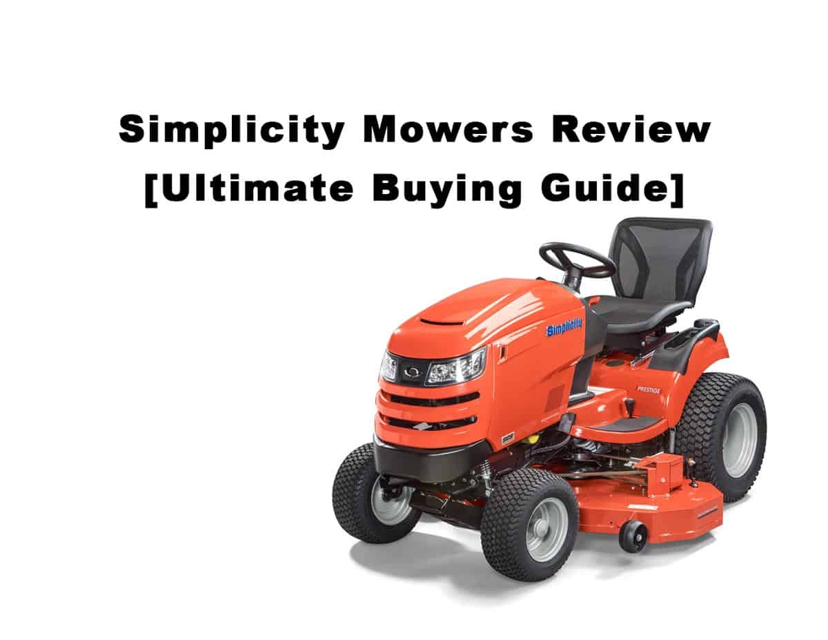Simplicity Mowers Review [Ultimate Buying Guide]